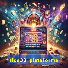 rico33 plataforma de jogos